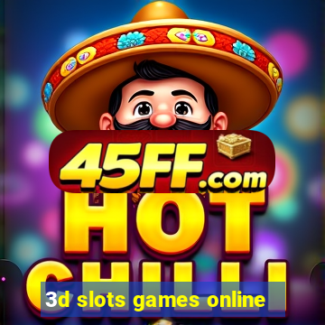 3d slots games online